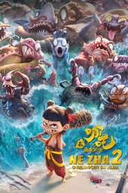Ne Zha 2: O Renascer da Alma