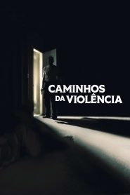 Caminhos da ViolĂŞncia