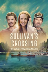 Sullivan’s Crossing: Um Lugar para Recome莽ar